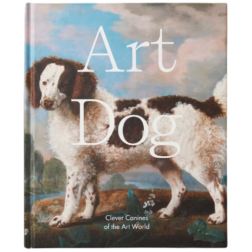 Art Dog: Clever Canines of the Art World Book