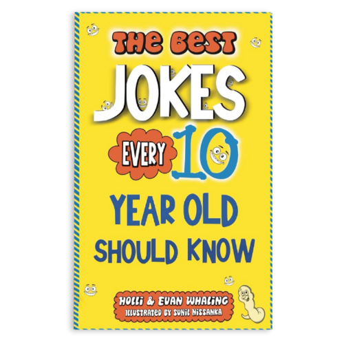 The Best Jokes Every 10 Year Old Should Know