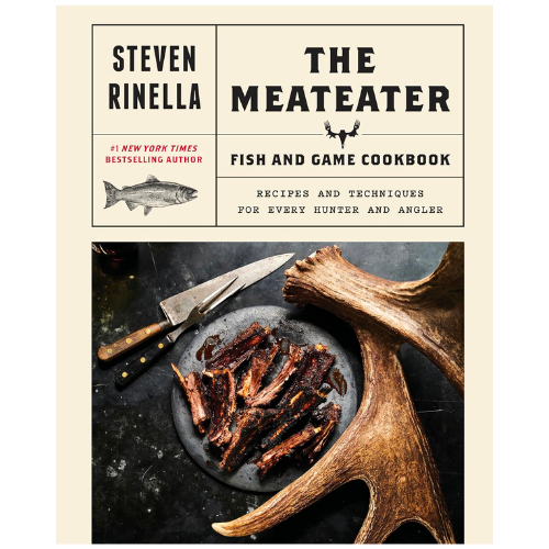 The MeatEater Fish and Game Cookbook