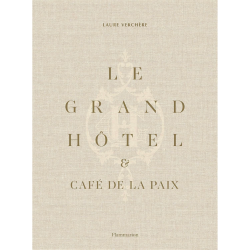 Amazon Le Grand Hôtel & Café de la Paix: French Art de Vivre (French Edition)