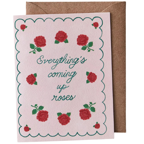 Everything's Coming Up Roses Pink Red Greeting Card